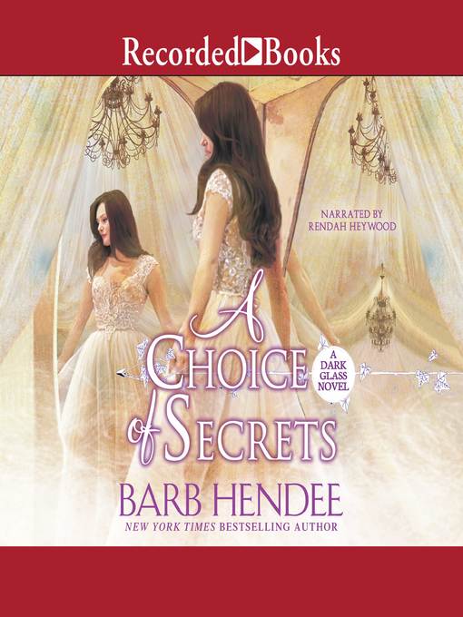 Title details for A Choice of Secrets by Barb Hendee - Available